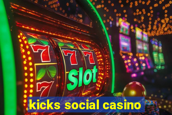 kicks social casino