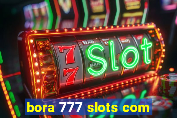 bora 777 slots com