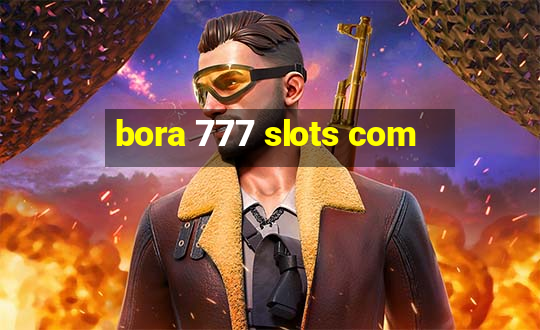 bora 777 slots com