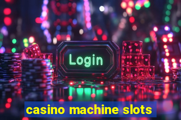 casino machine slots