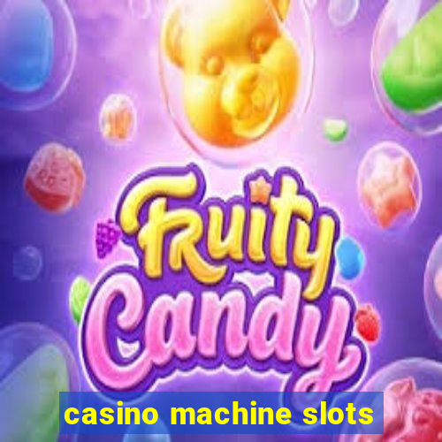 casino machine slots