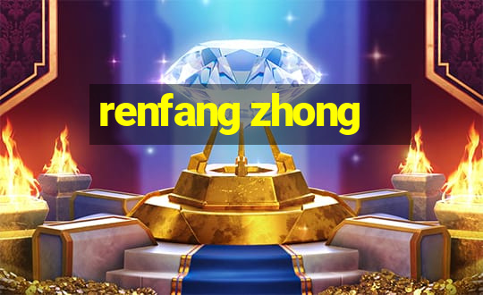 renfang zhong