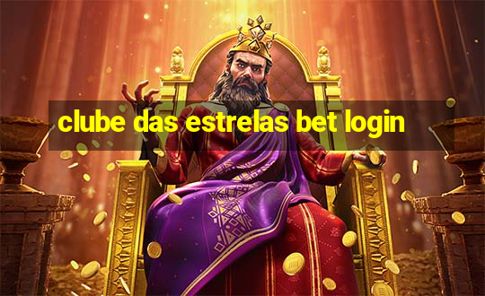 clube das estrelas bet login