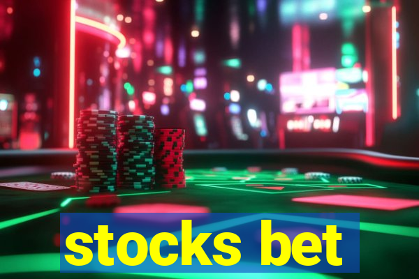 stocks bet