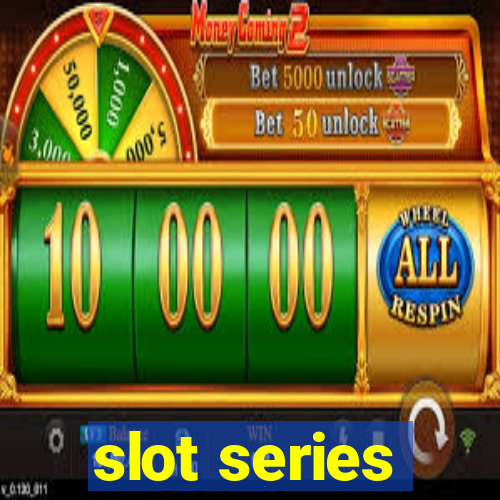 slot series