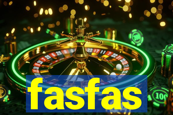 fasfas