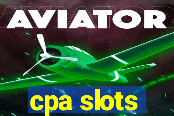 cpa slots