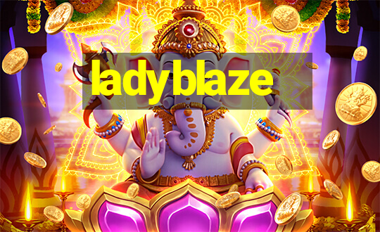 ladyblaze