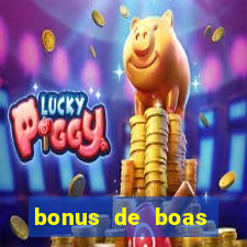 bonus de boas vindas cassino