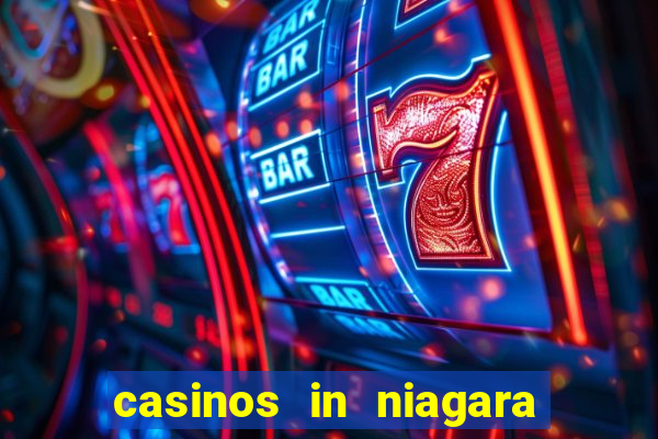 casinos in niagara falls ontario