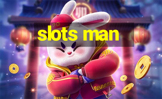 slots man