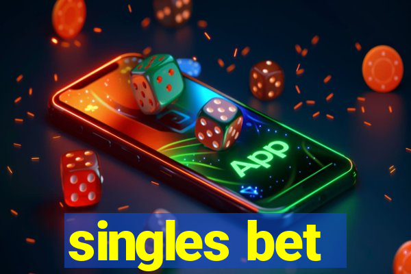 singles bet