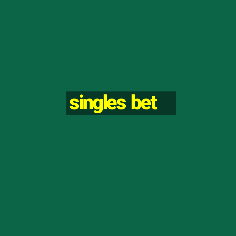 singles bet