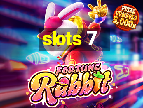 slots 7