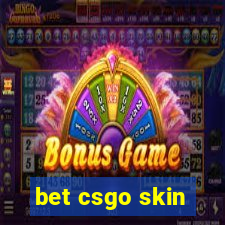 bet csgo skin