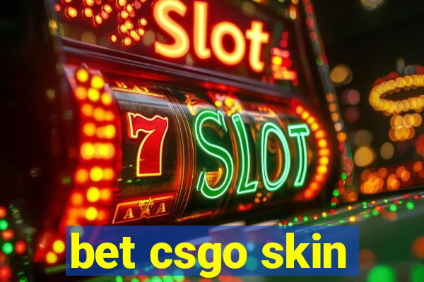 bet csgo skin