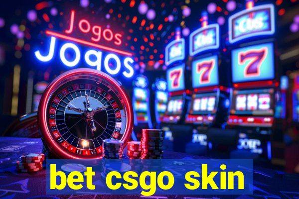 bet csgo skin