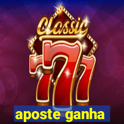 aposte ganha