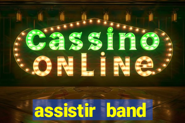 assistir band sports online gratis