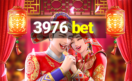 3976 bet