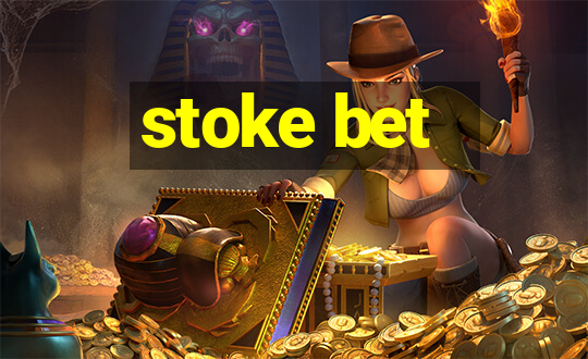 stoke bet