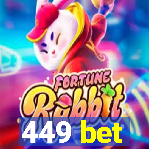 449 bet