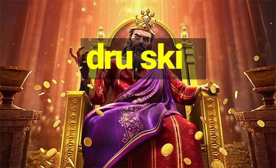 dru ski