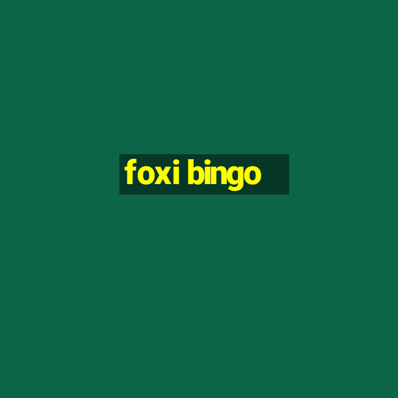 foxi bingo