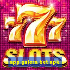 app galera bet apk