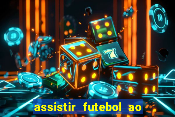 assistir futebol ao vivo futplay