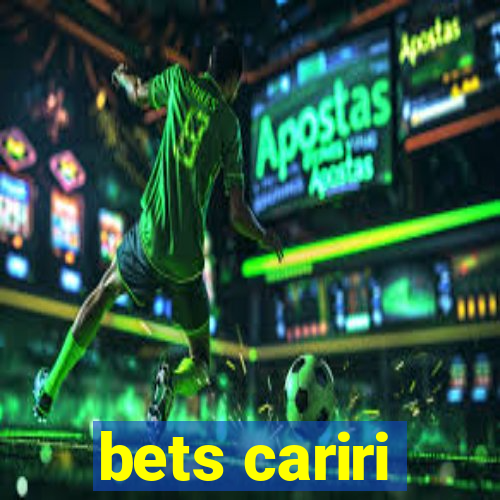 bets cariri