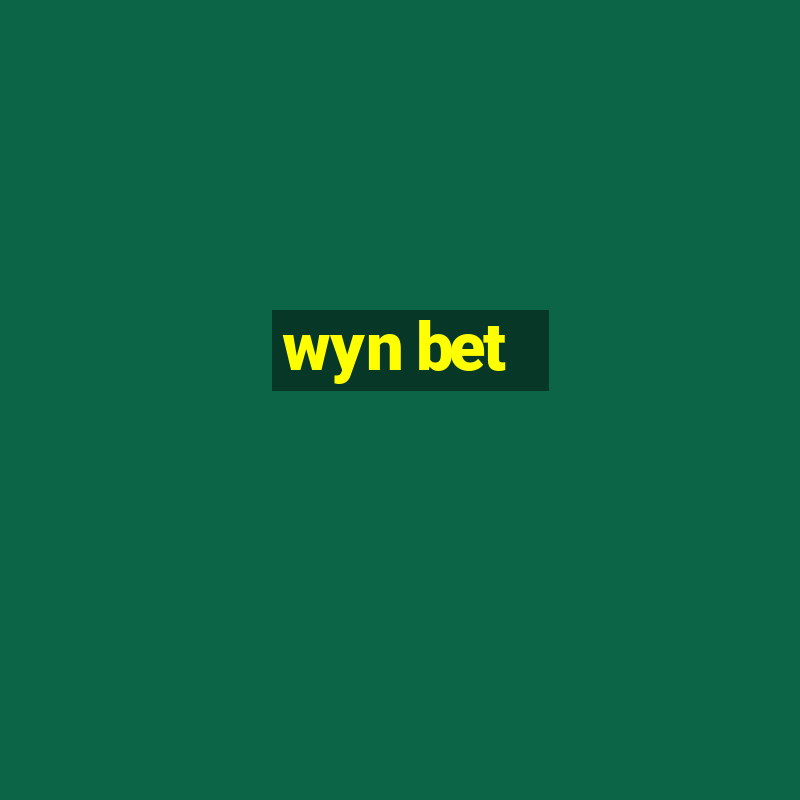 wyn bet