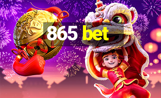 865 bet