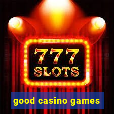 good casino games