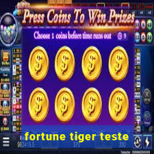 fortune tiger teste