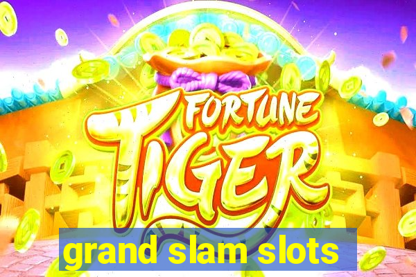 grand slam slots