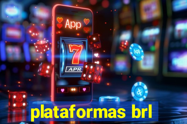 plataformas brl