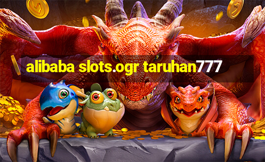 alibaba slots.ogr taruhan777