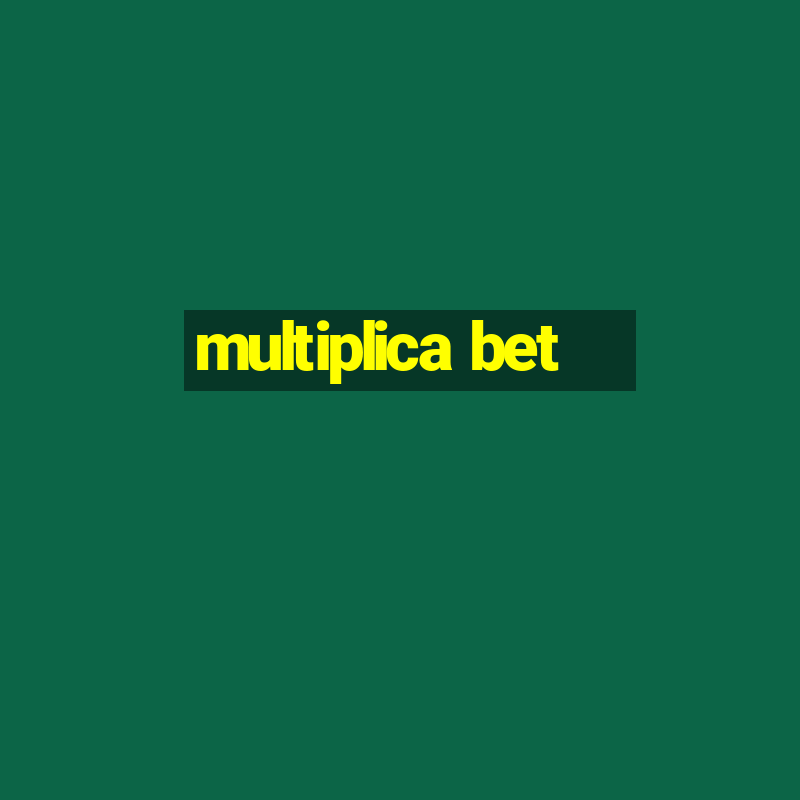 multiplica bet