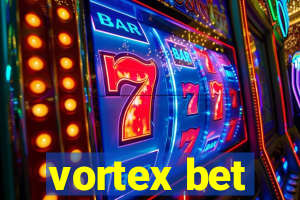 vortex bet