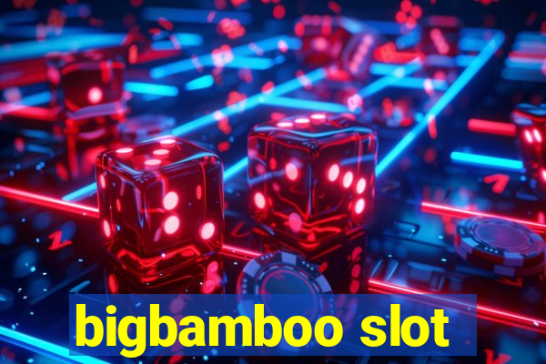 bigbamboo slot