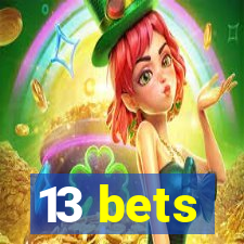 13 bets