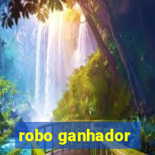 robo ganhador