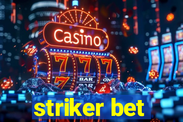 striker bet