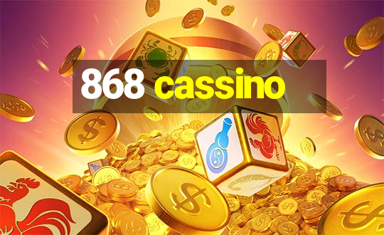 868 cassino