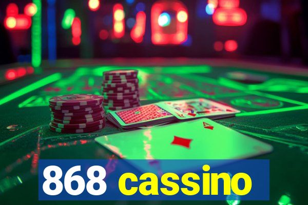 868 cassino