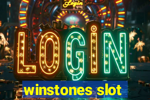 winstones slot