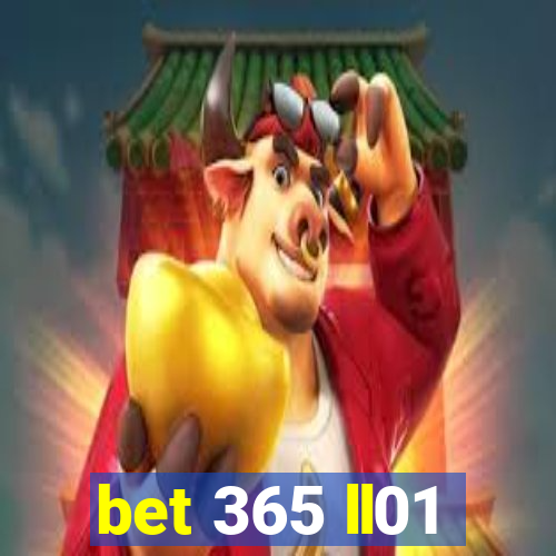 bet 365 ll01