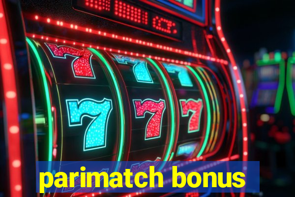 parimatch bonus