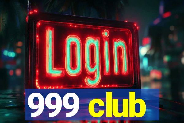 999 club